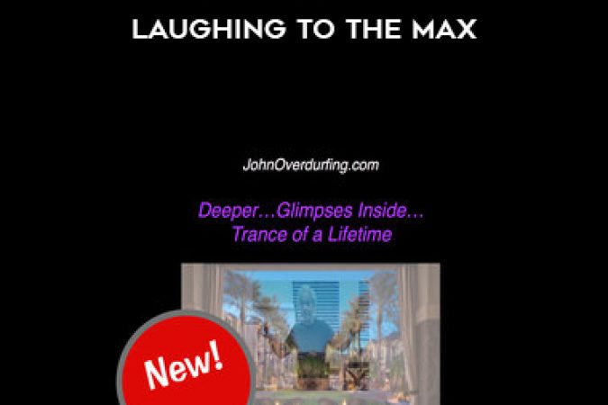 John Overdurf – Overdurfian Coaching – Laughing to the Max onnline courses