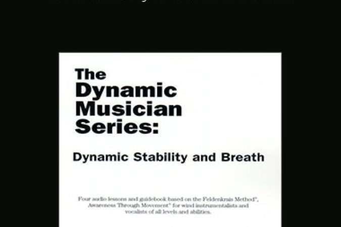 John Tarr - Feldenlcrais Dynamic Musician Series onnline courses