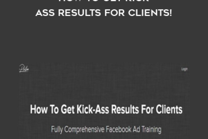 Jordan Platten -How To Get Kick-Ass Results For Clients! onnline courses