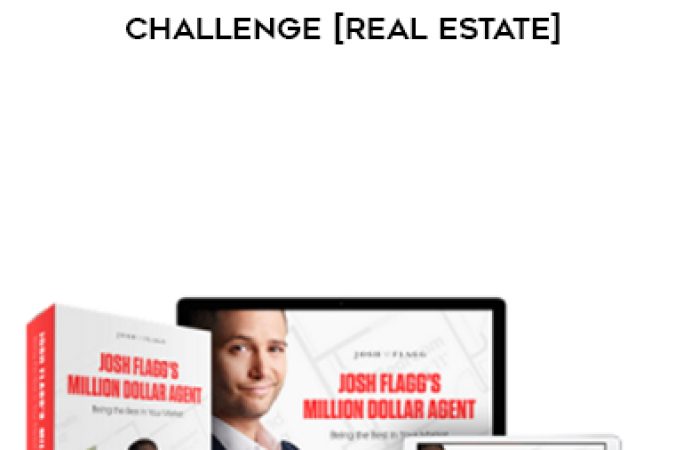 Josh Flagg – Million Dollar Listing Challenge [Real Estate] onnline courses