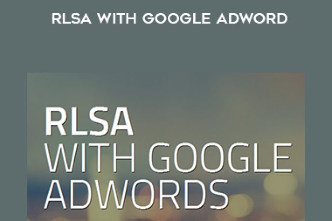 Josh Roache (High Traffic Academy) – RLSA with Google Adword onnline courses