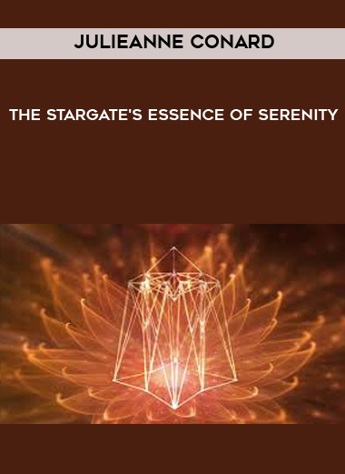 Julieanne Conard - The Stargate's Essence of Serenity onnline courses