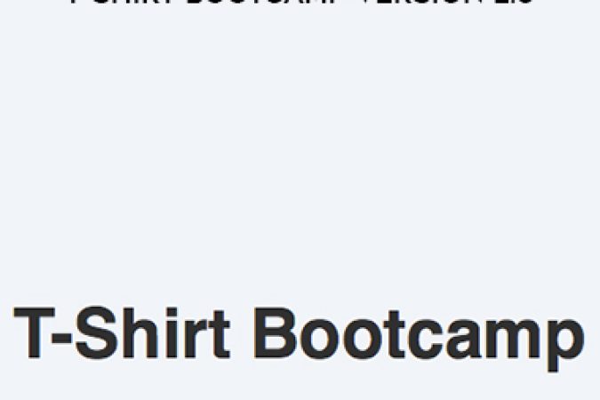 Justin Cener – T-Shirt Bootcamp Version 2.0 onnline courses