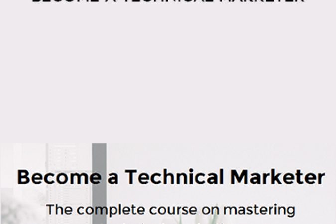 Justin Mares – Become a Technical Marketer onnline courses