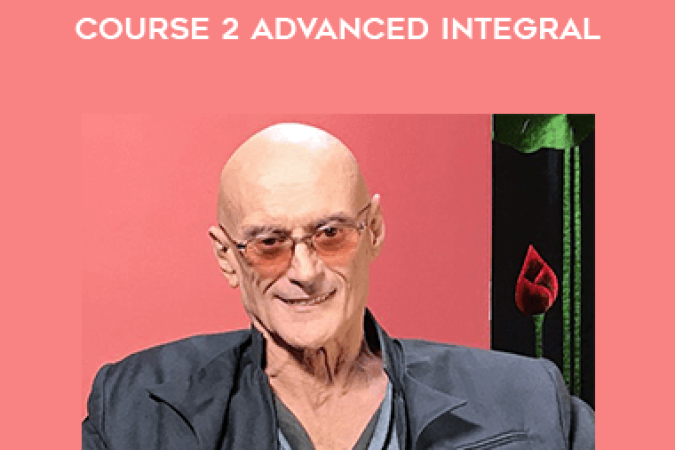 Ken Wilber - Core Integral - Course 2 - Advanced Integral onnline courses