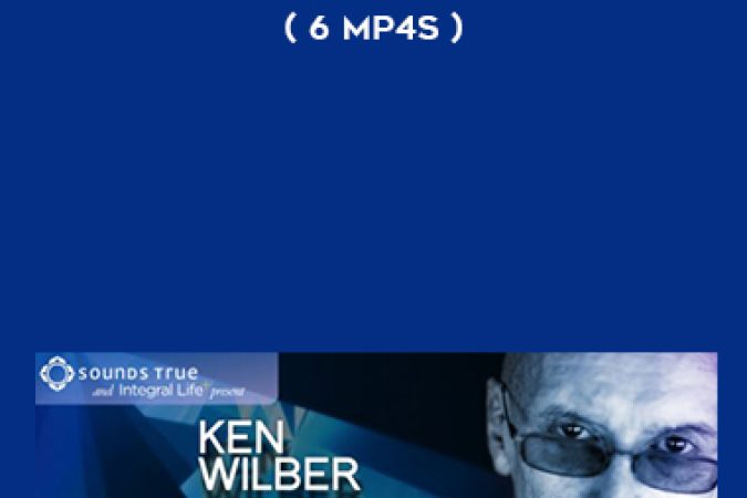 Ken Wilber – The Future Of Spirituality ( 6 MP4s ) onnline courses