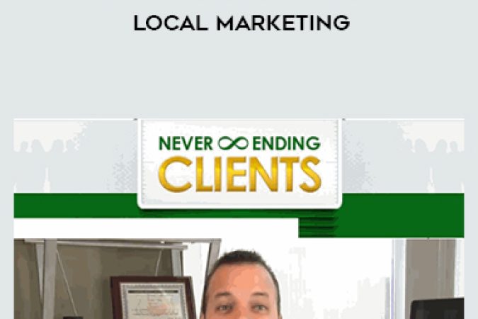 Kevin Wilke - Never Ending Clients Local Marketing onnline courses