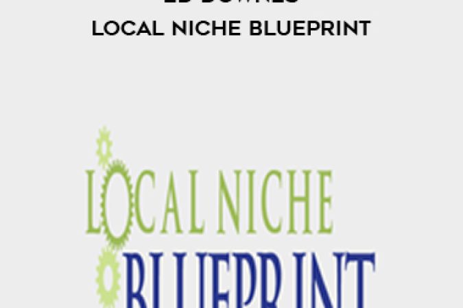 Kevin Wilke – Ed Downes – Local Niche Blueprint onnline courses