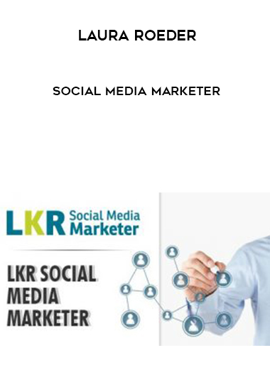 Laura Roeder – Social Media Marketer onnline courses