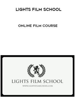 Lights Film School – Online Film Course onnline courses