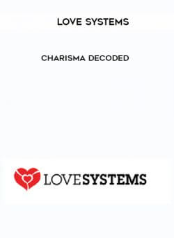 Love Systems - Charisma Decoded onnline courses