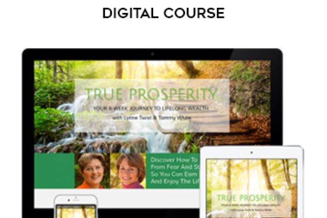 Lynn Twist & Tammy White – True Prosperity 7-Week Digital Course onnline courses