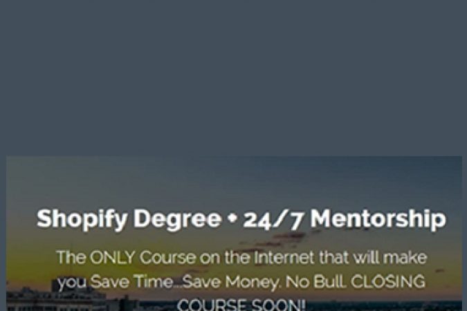 Malik Mufasa – Shopify Degree + 24-7 Mentorship onnline courses