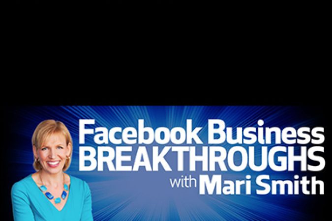 Mari Smith – Facebook Business Breakthrough onnline courses