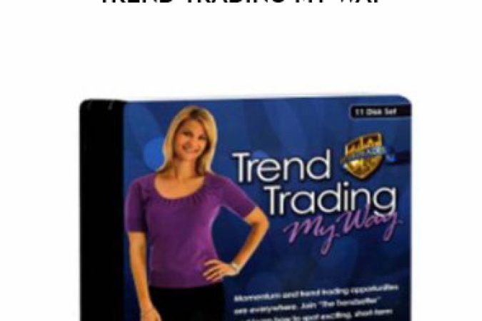 Markay Latimer – Trend Trading My Way onnline courses