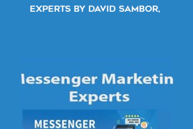 Messenger Marketing Experts by David Sambor