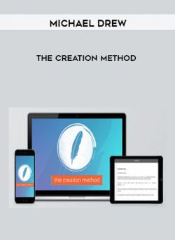 Michael Drew - The Creation Method onnline courses