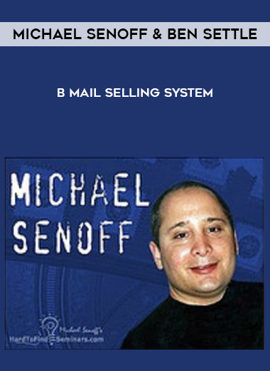 Michael Senoff & Ben Settle – B Mail Selling System onnline courses