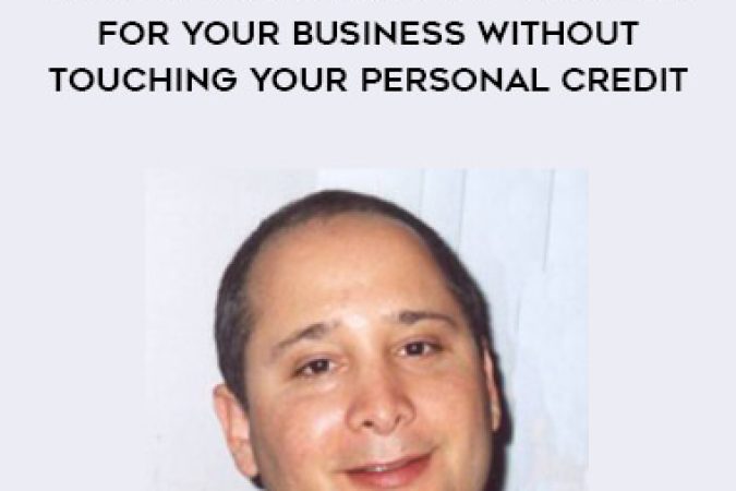 Michael Senoff – How To Get Unlimited Financing For Your Business Without Touching Your Personal Credit onnline courses