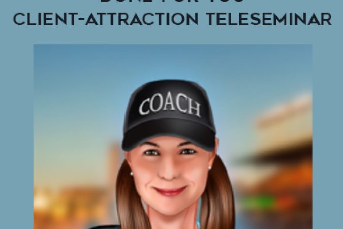 Michelle Schubnel – “Done-For-You” Client-Attraction Teleseminar Package onnline courses