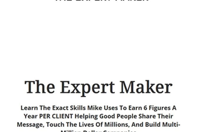 Mike Shreeve – The Expert Maker onnline courses