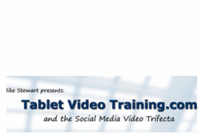 Mike Stewart – Tablet Video Training onnline courses