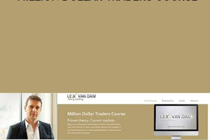 Million Dollar Traders Course – Lex Van Dam onnline courses