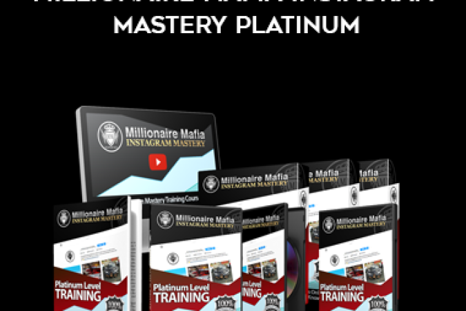 Milllionaire Mafia Instagram Mastery Platinum onnline courses