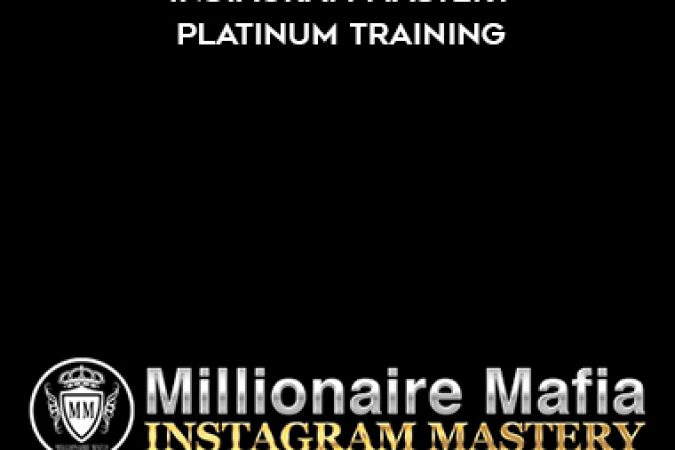 Millionaire Mafia – Instagram Mastery Platinum Training onnline courses