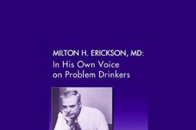 Milton Erickson – On Problem Drinkers onnline courses