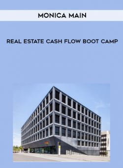 Monica Main – Real Estate Cash Flow Boot Camp onnline courses