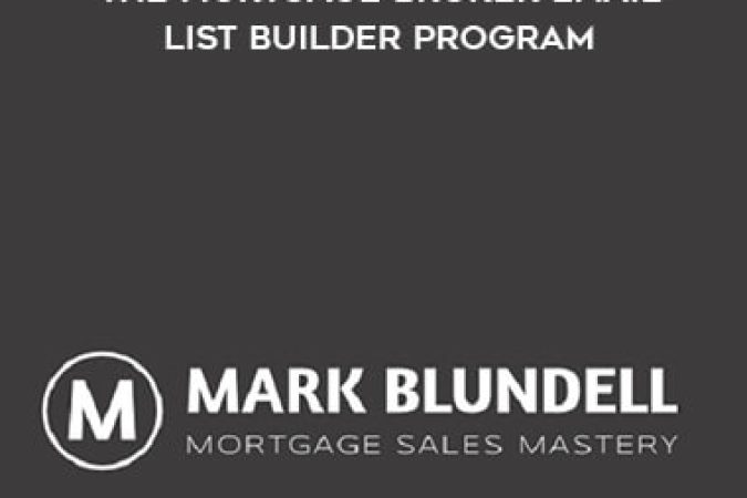 Mortgage Sales Mastery – The Mortgage Broker Email List Builder Program onnline courses