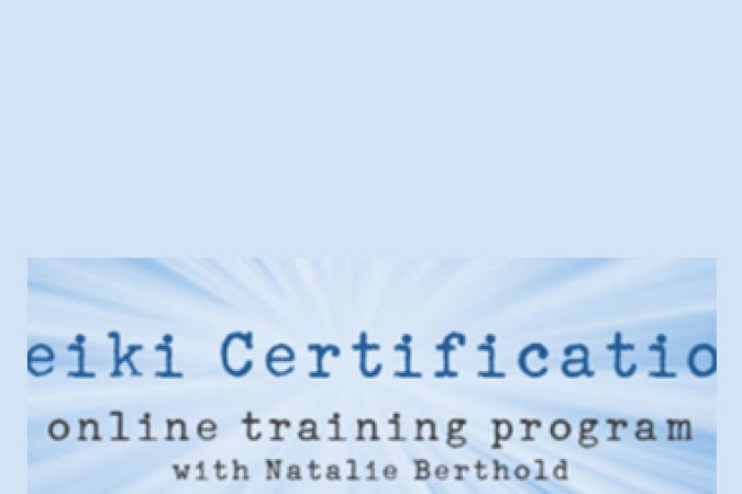 Natalie Berthold – Reiki Mastership Certification 2016 onnline courses