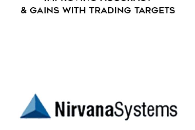 Nirvanasystems - Improving Accuracy & Gains with Trading Targets onnline courses