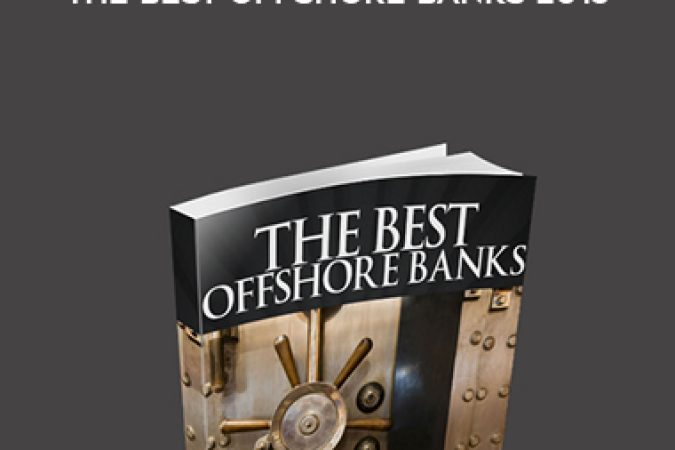 Nomad Capitalist – The Best Offshore Banks 2015 onnline courses