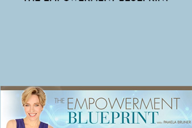 Pamela Bruner – The Empowerment Blueprint onnline courses