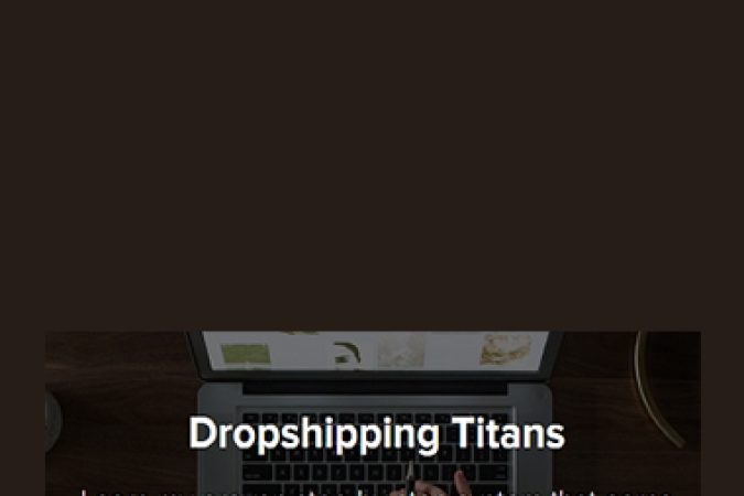 Paul – eBay Dropshipping Titans 2017 onnline courses