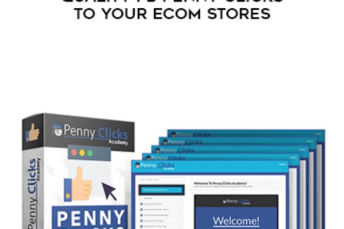 Penny Clicks Academy – Quality FB Penny Clicks To Your Ecom Stores onnline courses