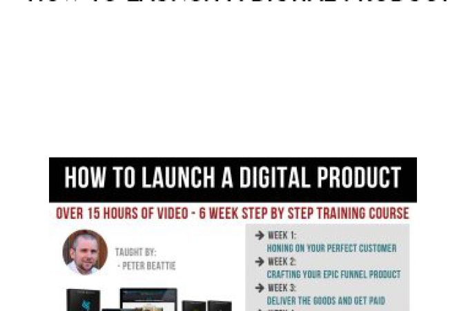 Peter Beattie – How To Launch A Digital Product onnline courses