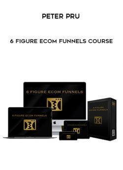 Peter Pru - 6 Figure Ecom Funnels Course onnline courses