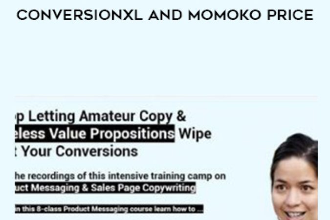 Product Messaging & Sales Page Copywriting by Conversionxl and Momoko Price onnline courses