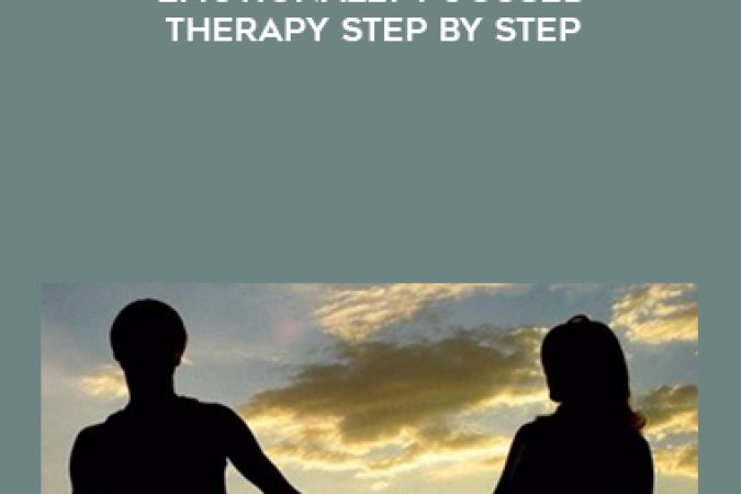 Psychotherapy.net – Emotionally Focused Therapy Step by Step onnline courses