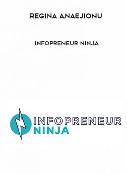 Regina Anaejionu – Infopreneur Ninja onnline courses