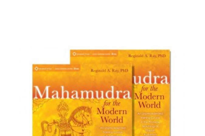 Reginald A Ray – Mahamudra for the Modern World onnline courses