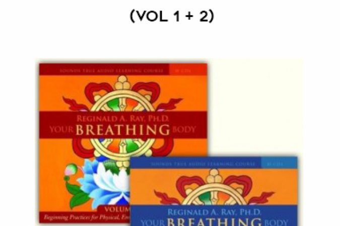 Reginald A Ray – Your Breathing Body (Vol 1 + 2) onnline courses