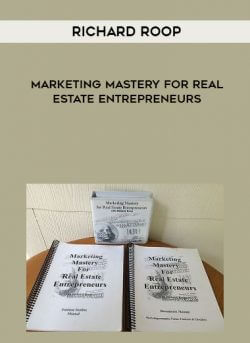 Richard Roop - Marketing Mastery for Real Estate Entrepreneurs onnline courses