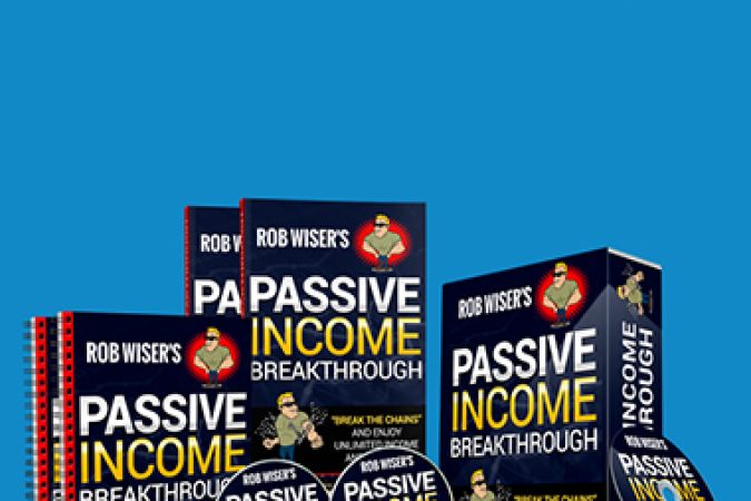 Rob Wiser – Passive Income Breakthrough onnline courses