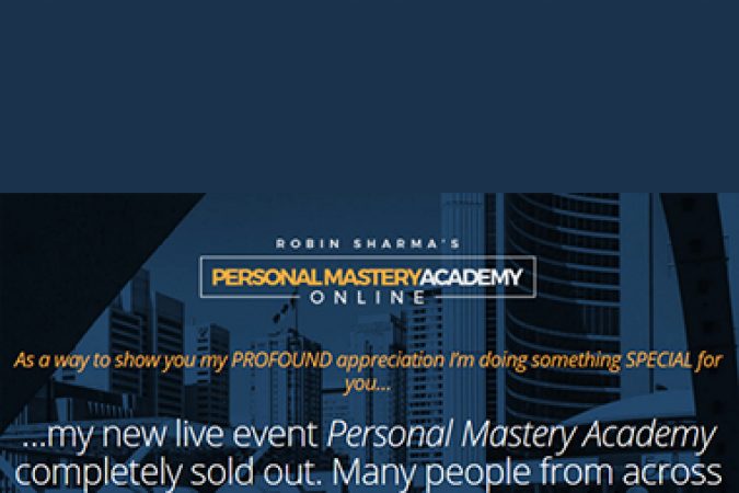 Robin Sharma – Personal Mastery Academy Online onnline courses