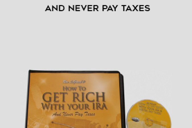 Ron Legrand – How to Get Rich with Your IRA and Never Pay Taxes onnline courses