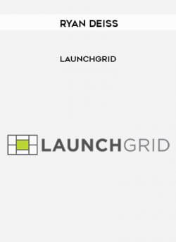 Ryan Deiss - LaunchGrid onnline courses